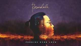 Rosendale  Pennies Over Love Official Audio [upl. by Nomad437]