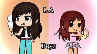 LA Boyz  Gacha Life GLMV [upl. by Tol268]