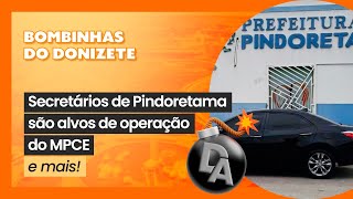 Secretários de Pindoretama são alvos de operação do MPCE  Bombinhas 💣 [upl. by Asatan]