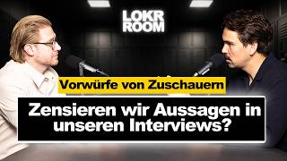 Zensieren wir unsere Interviews  LoKr Room Talk [upl. by Enelam618]