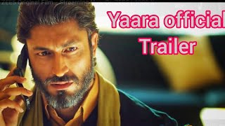 Yaara Movie Official TrailerVidyut Jaamal [upl. by Eiramaliehs]