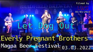 Let Dog Out Everly Pregnant Brothers live [upl. by Eeramit936]