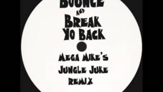 quotBounce amp Break Yo Backquot dj Spinn  MEGA MIKEs Jungle Juke remix [upl. by Seyer78]