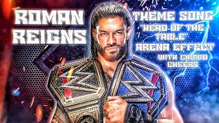 ►Roman Reigns Theme quotHead Of The Tablequot Arena Effect With Crowd Cheers◄ [upl. by Anaujat]