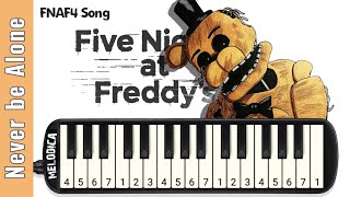 FNAF4 Song  Never Be Alone Shadrow Melodica Tutorial  Sheet Music [upl. by Naes]