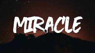 Miracle Lyrics  Ellie Goulding Doja Cat Zach Bryan [upl. by Petey670]