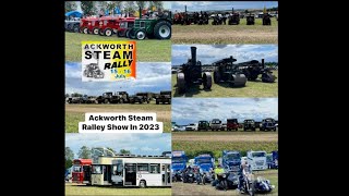 Ackworth Steam Rally Show On 16th July 2023 [upl. by Adali841]