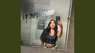 La Influencer [upl. by Ennahtur]