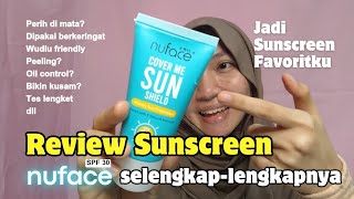 Cocok untuk Kulit Kombinasi  Berminyak  Review Lengkap Nuface Cover Me Sun Shield SPF 30 [upl. by Aicelaf]