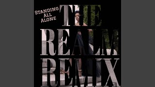 Standing All Alone feat Manny Rahelu The Realm Remix [upl. by Nagud]