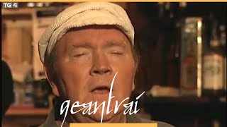 Liam Clancy amp John Nugent  Ar Éirinn Ní Neosfainn Cé Hí  Tigh Mooney An Rinn  Geantraí  TG4 [upl. by Hayes783]