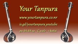 Your Tanpura  C Scale  1 kattai [upl. by Annaor]