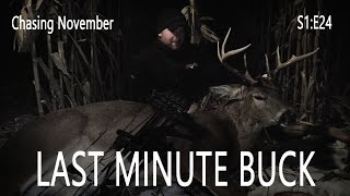 Chasing November S1E24  Last Minute Buck [upl. by Yrolam651]