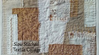 How I Embellish My Textile Collage with Slow Stitch Embroidery and Create an Art Quilt [upl. by Ihcekn]