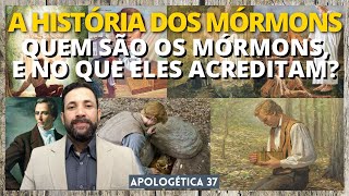 A HISTÓRIA DOS MÓRMONS  QUEM SÃO OS MÓRMONS E NO QUE ELES ACREDITAM [upl. by Pirnot]