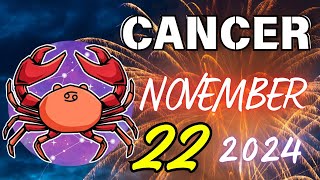 CANCER END IS COMING🙏 GOD SAYS ENOUGH ❗ Horoscope for today NOVEMBER 22 2024 🔮 horoscope [upl. by Atnahsal156]