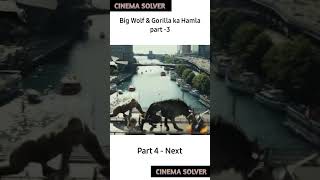 Big Wolf amp Gorilla ka hamla part3 movie explain in hindi cinema solver [upl. by Limemann]