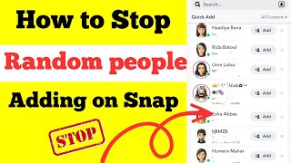 How to Disable Unwanted Add Request on Snapchat 2024  How to Stop Random people adding me on Snap [upl. by Mercuri878]