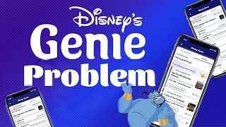 Disneys Genie Problem [upl. by Azyl786]