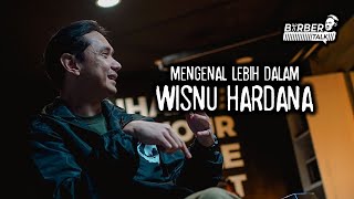 Mengenal Wisnu Lebih Dalam  BARBERTALK [upl. by Allyce]