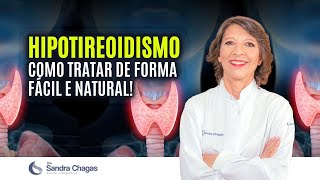 HIPOTIREOIDISMO  COMO TRATAR DE FORMA FÁCIL E NATURAL [upl. by Heyes]