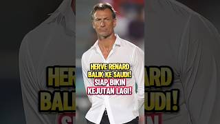 HERVE RENARD BALIK LAGI TANGANI ARAB SAUDI TIMNAS WASPADAI PELATIH BARU timnasindonesia [upl. by Rocky]