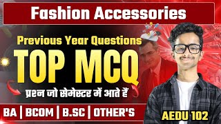 Fashion Accessories Important Questions  Ba BCom Bsc Semester Exam  Question Paper  MCQS [upl. by Aihsetan427]