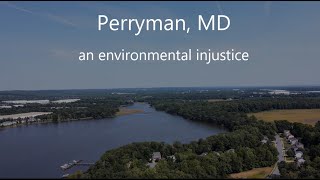 Perryman MD An Environmental Injustice [upl. by Serafine]