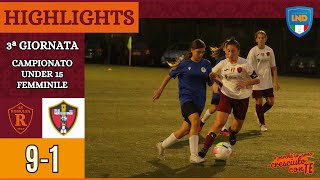 Romulea  Real Monterotondo  HIGHLIGHTS III giornata Under 15 Femminile Lazio [upl. by Suiravad]