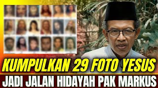 KUMPULKAN 29 FOTO YESUS DARI BERBAI NEGARA BAPAK INI TEMUKAN HIDAYAH MASUK ISLAM  KISAH MUALAF [upl. by Aiouqahs856]