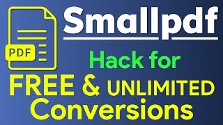 Smallpdf  How to do Unlimited Free Conversions   Hack for Smallpdf  Bypass limit of 2 conversion [upl. by Enwahs]