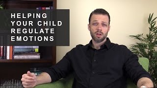 Helping your Child Regulate Emotions [upl. by Acirtal]