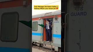 Train manager job Status Indian Railway 🇮🇳 Whats your dream job ♥️indiarailwayministryofrailways [upl. by Eenahc]