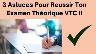 3 Astuces Pour Réussir Ton Examen Théorique VTC [upl. by Notnarb]