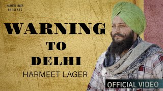 WARNING TO DELHI  HARMEET LAGER KISSAN MAJDOOR EKTA ZINDABAD  Latest Punjabi Songs 2020 [upl. by Analak144]