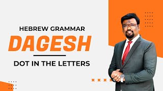 Part 3  Dagesh  Types and rules  Hebrew Grammar by RAVIKUMARNITTURU1 ​ [upl. by Pryce121]