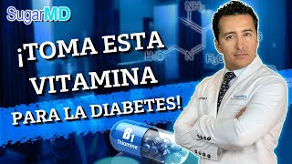 TiaminaBenfotiamina La vitamina que toda persona con diabetes debe tomar  SugarMDScom [upl. by Aij]