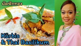 Kürbis mit Thai Basilikum REZEPT asiatisch amp thailändisch Kochen [upl. by Omlesna]