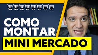 Como Montar um Mini Mercado [upl. by Ranita834]