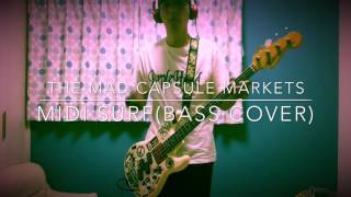 【Bass cover】MIDI SURFrevenge【THE MAD CAPSULE MARKETS】 [upl. by Farris]