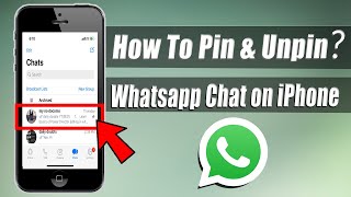 How to Pin Whatsapp Chat in iPhone 2022 [upl. by Piks410]