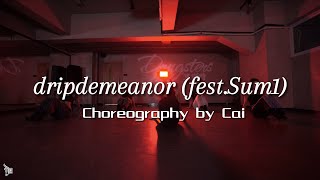 DripDemeanor Missy Elliott FeatSum1  Choreo by Cai [upl. by Rosol]