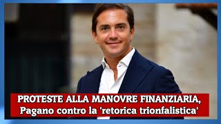 PROTESTE ALLA MANOVRE FINANZIARIA Pagano contro la retorica trionfalistica [upl. by Clarita]