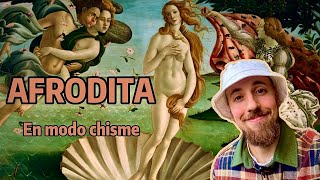 TE CUENTO MITOS de AFRODITA como si fueran CHISMES  Mitología Griega [upl. by Anjela244]