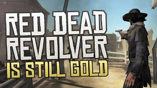 Red Dead Revolver is Still Gold [upl. by Ernesta999]