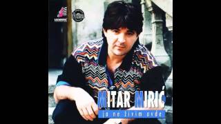 Mitar Miric  Princeza i probisvet  Audio 1997 HD [upl. by Luz]