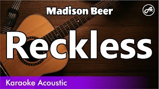 Madison Beer  Reckless SLOW karaoke acoustic [upl. by Gypsie]