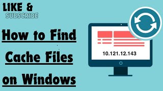 How to Find Cache Files on Windows [upl. by Girhiny]