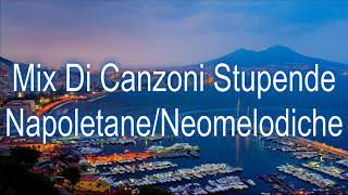 Mix Di Canzoni Stupende Napoletane Neomelodiche [upl. by Aranaj]