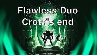 Destiny 2  Flawless Duo Crotas End  Season of the wish [upl. by Naired587]